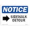 Signmission OSHA Notice, 5" Height, Sidewalk Detour Right Arrow Sign With Symbol, 7" X 5", Landscape OS-NS-D-57-L-18327 - alternate 1